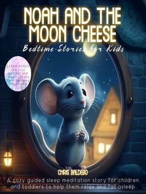 cover image of Noah and the Moon Cheese